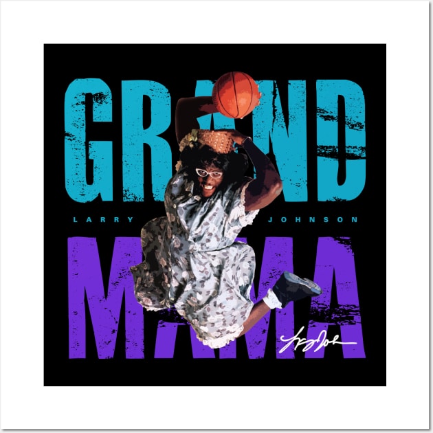 Grandmama Larry Johnson Wall Art by Juantamad